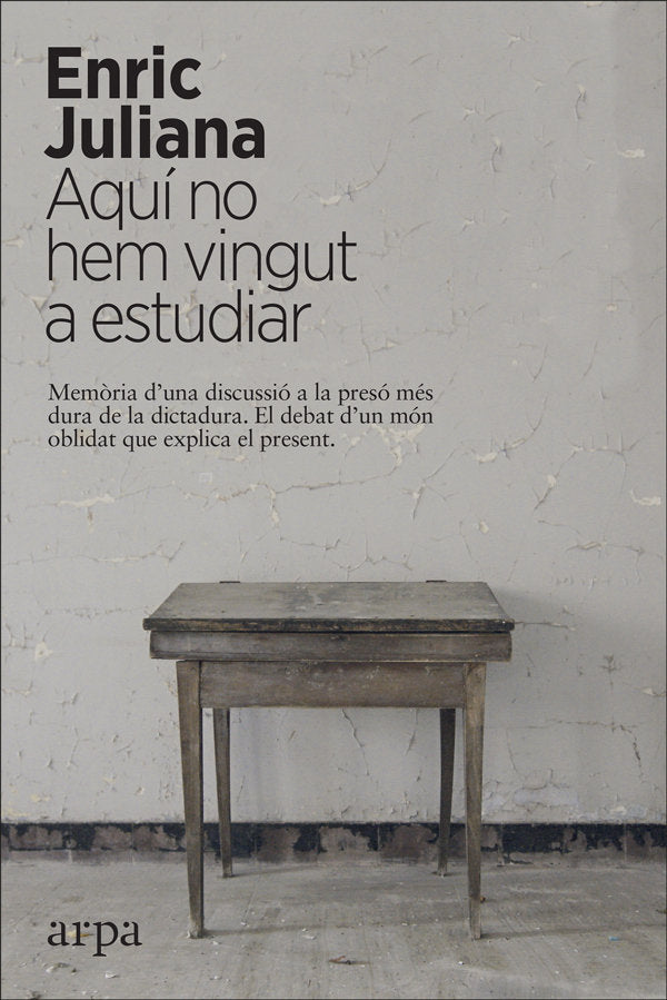 Aquí no hem vingut a estudiar, de Juliana, Enric | portada del libro