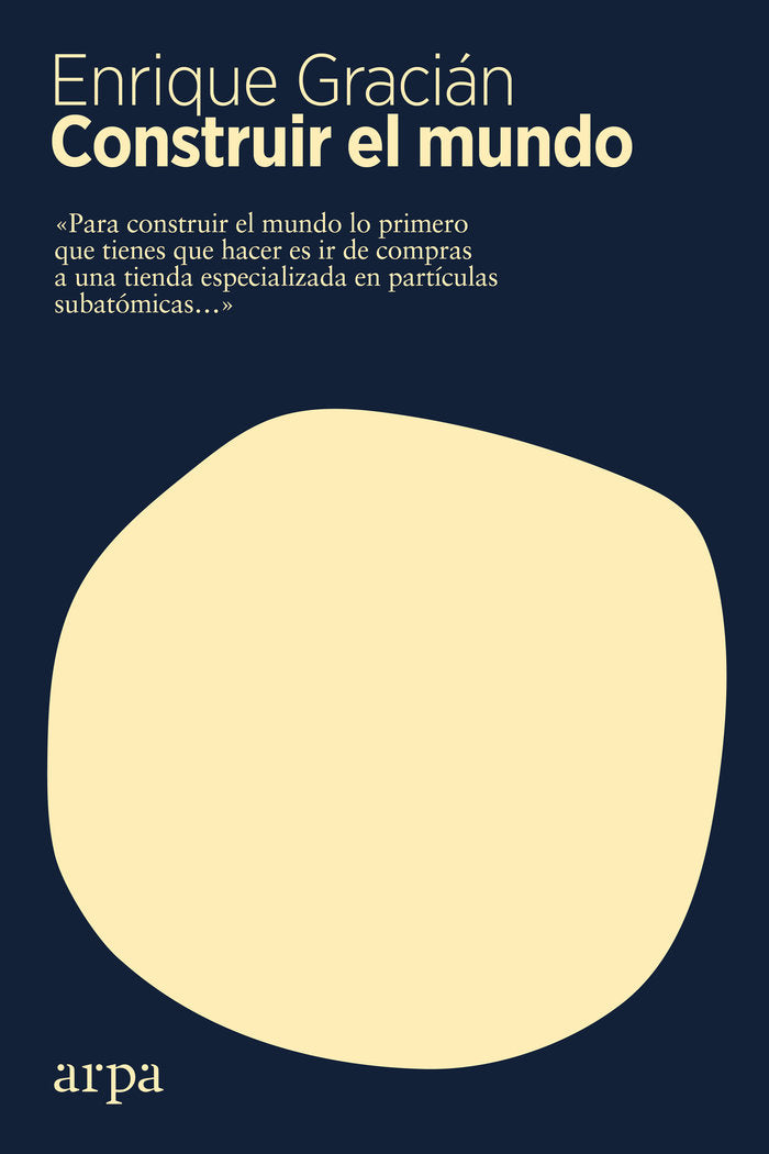 Construir el mundo, de Gracián, Enrique | portada del libro