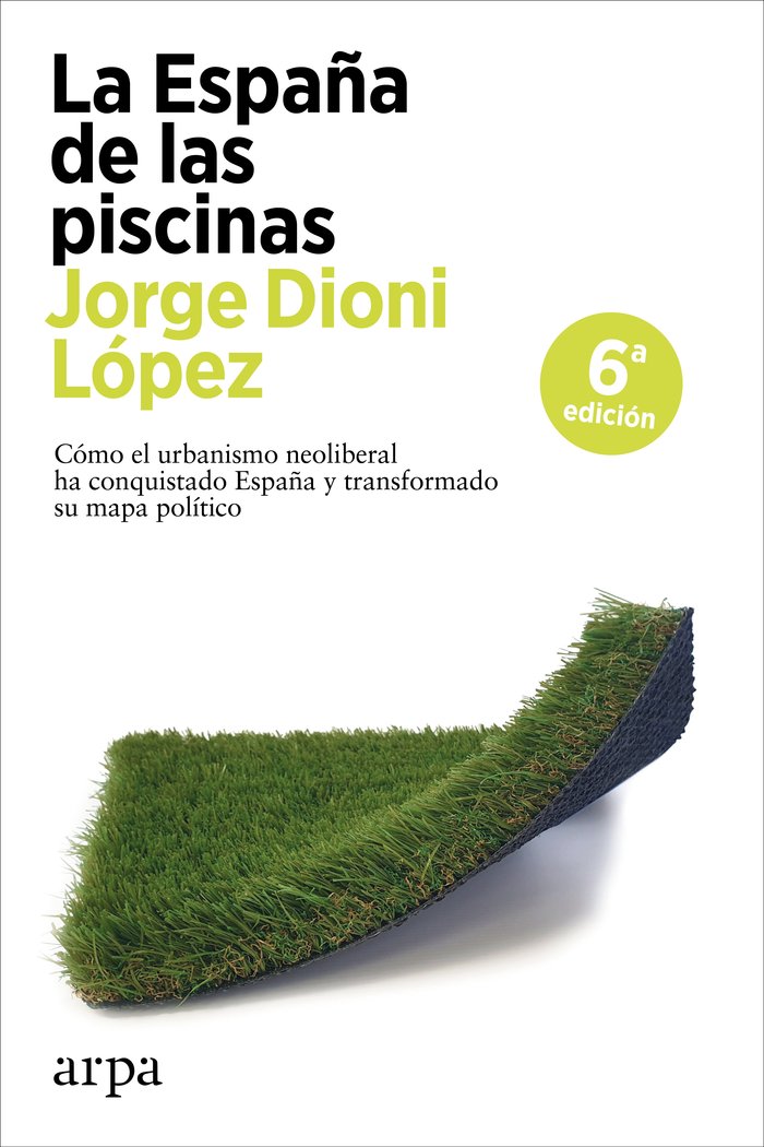 ESPAÑA DE LAS PISCINAS,LA, de DIONI LOPEZ,JORGE | portada del libro