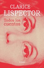 Todos los cuentos, de Clarice Lispector | portada del libro
