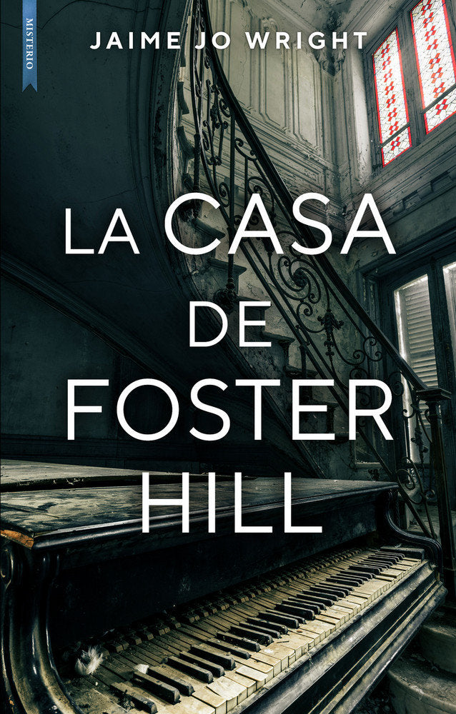 La casa de Foster Hill, de Wright, Jaime Jo | portada del libro