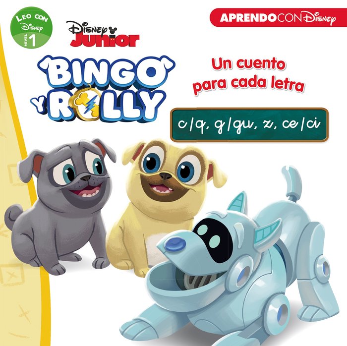 Bingo y Rolly. Un cuento para cada letra: c/q, g/gu, z, ce/ci (Leo con Disney - Nivel 1), de Disney, | portada del libro