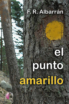 El punto amarillo, de Rodríguez Albarrán, Fernando | portada del libro