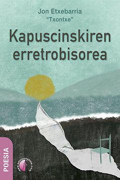 KAPUSCINSKIREN ERRETROBISOREA, de ETXEBARRIA ROZAS, JON | portada del libro