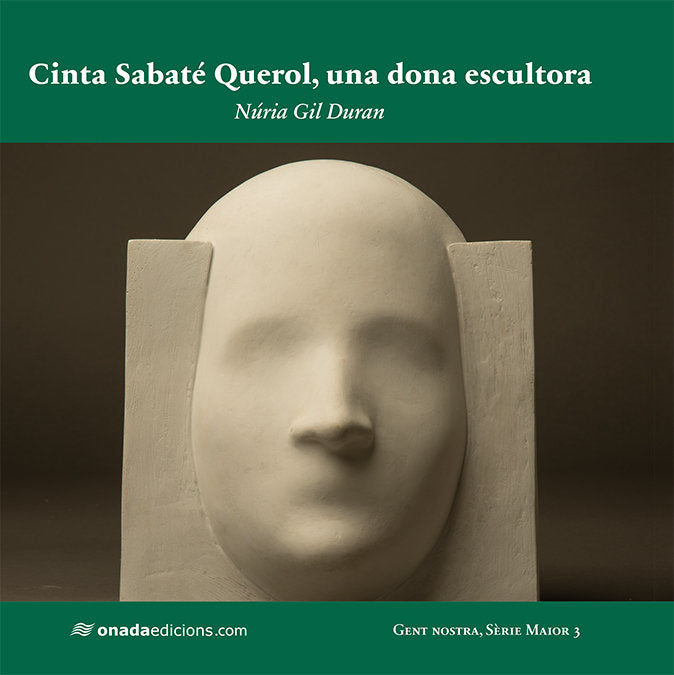 Cinta Sabaté Querol, una dona escultora, de Gil Duran, Núria | portada del libro