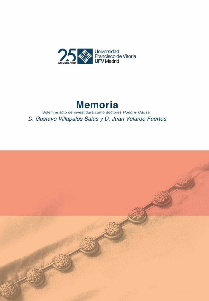 Gustavo Villapalos y Juan Velarde Fuertes. Memoria. Solemne acto de investidura como doctores Honori, de Hermosilla Martín, R