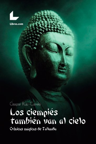 Los ciempiés también van al cielo, de Ruiz-Canela, Gaspar | portada del libro