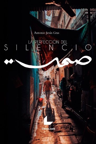 La perfección del silencio, de Gras Mentado | portada del libro