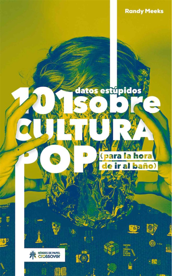 101 datos estúpidos sobre cultura pop, de Ramos, Miguel | portada del libro