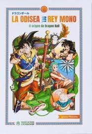 LA ODISEA DEL REY MONO EL ORIGEN DE DRAGON BALL NUEVA EDICI, de IGNACIO PILLONETTO | portada del libro