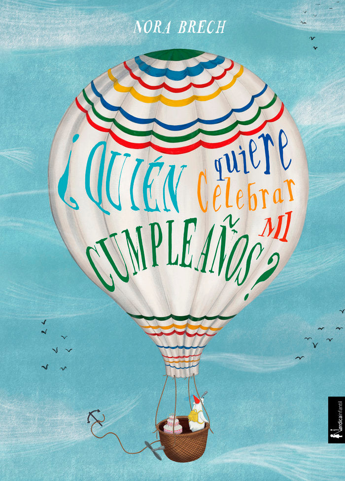 ¿Quién quiere celebrar mi cumpleaños?, de Brech, Nora | portada del libro