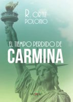 El tiempo perdido de Carmina, de R. ORTIZ POLONIO | portada del libro