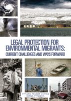 Legal Protection for environmental migrants: current challenges and Ways Forward, de VIVIANE PASSOS GOMES | portada del libro