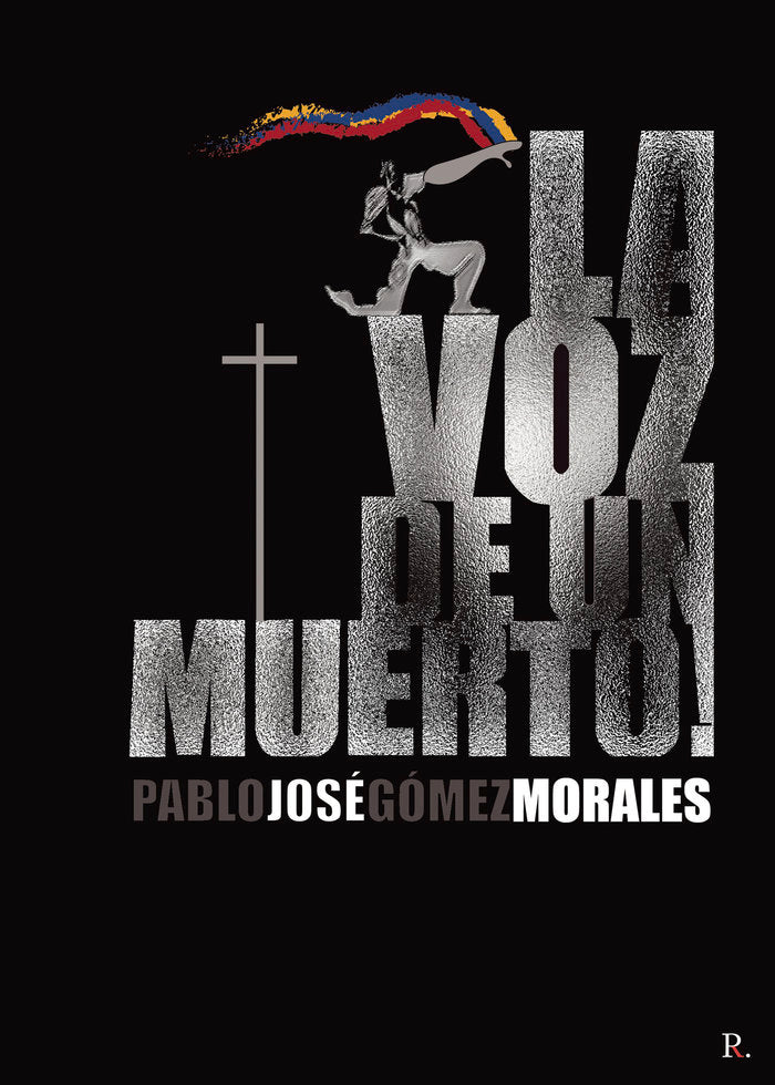 La voz de un muerto, de Gómez Morales, Pablo José | portada del libro