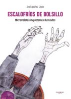 ESCALOFRIOS DE BOLSILLO, de ANA LUPIAÑEZ LOPEZ | portada del libro