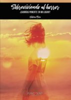 Sobreviviendo al horror ¿sabrías ponerte en mi lugar?, de Helena Mesa | portada del libro