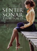 Sentir, soñar, vivir por ti, de Duque | portada del libro