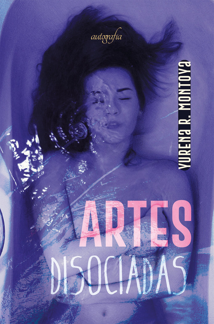Artes disociadas, de R. Montoya, Yurena | portada del libro