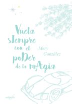 Vuela siempre con el poder de la magia, de MERY GONZALEZ | portada del libro