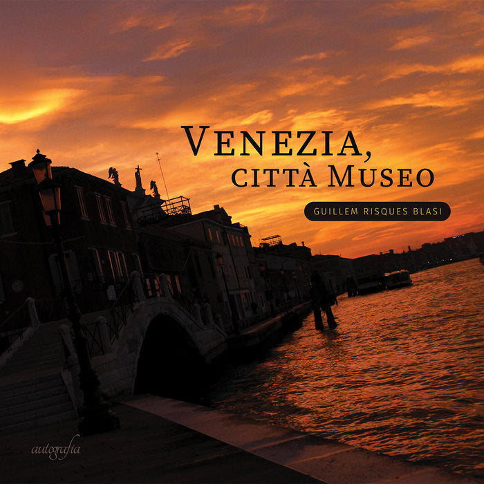 VENEZIA, CITTA MUSEO, de RISQUES BLASI, Guillem | portada del libro