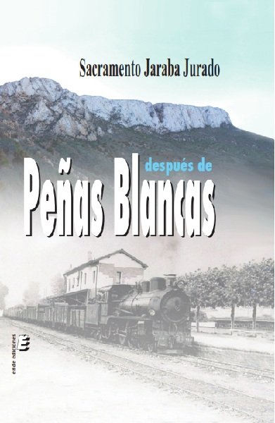 Después de Peñas Blancas, de Jaraba Jurado, Sacramento | portada del libro