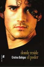 DONDE RESIDE EL PODER, de CRISTINA BUHIGAS ARIZCUN | portada del libro