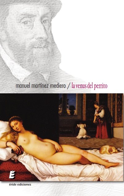 La Venus del perrito, de Martínez Mediero, Manuel | portada del libro