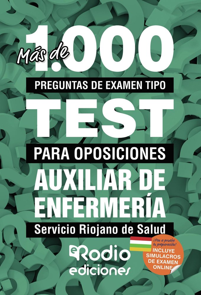 Auxiliar de Enfermería del Servicio Riojano de Salud. Más de 1.000 preguntas tipo test para oposicio, de Varios autores | por