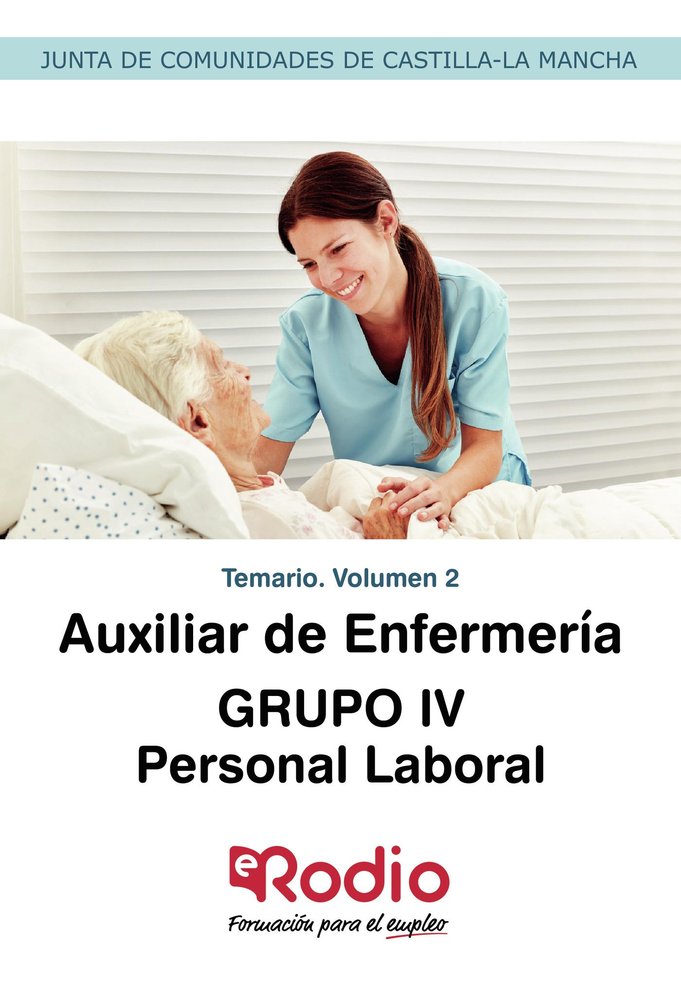 Auxiliar de Enfermería. Personal Laboral Grupo IV. Temario. Volumen 2. Junta de Comunidades de Casti, de Varios autores | por