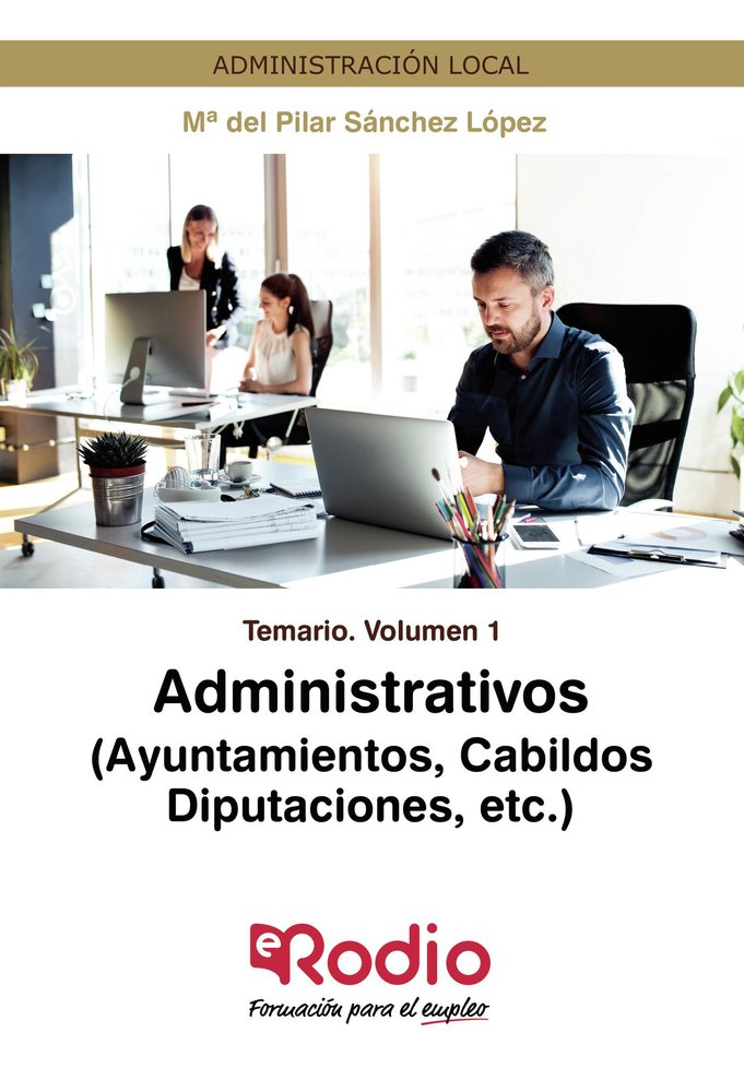Temario Volumen 1. Administrativos (Ayuntamientos, Cabildos, Diputaciones, etc.), de Varios autores | portada del libro