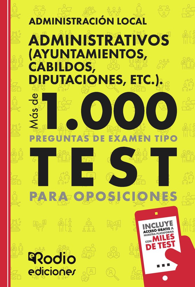 Administrativos. Más de 1.000 preguntas de examen (Ayuntamientos, Cabildos, Diputaciones, etc.), de Varios autores | portada