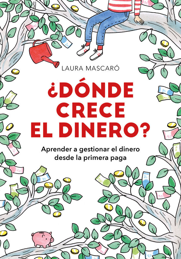 ¿Dónde crece el dinero?, de Mascaró | portada del libro