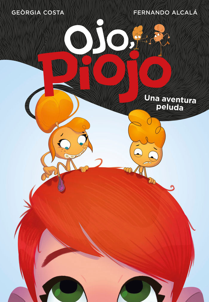 Una aventura peluda (Ojo, Piojo 1), de Alcalá, Fernando | portada del libro