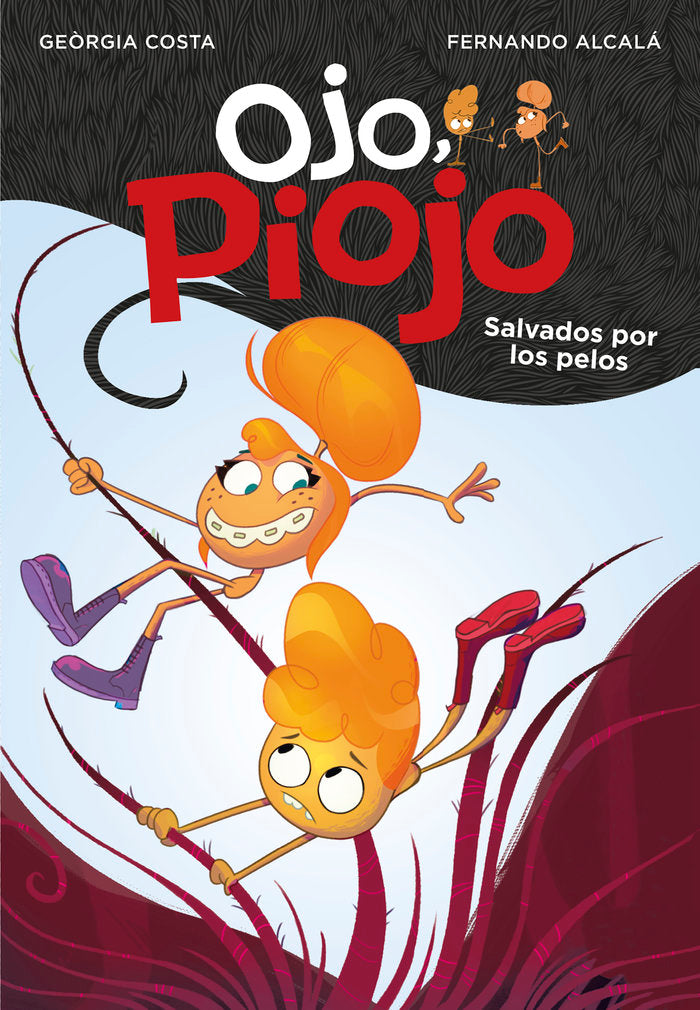 Salvados por los pelos (Ojo, Piojo 2), de Alcalá, Fernando | portada del libro