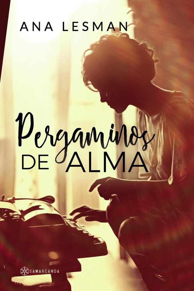 PERGAMINOS DE ALMA, de LESMAN,ANA | portada del libro