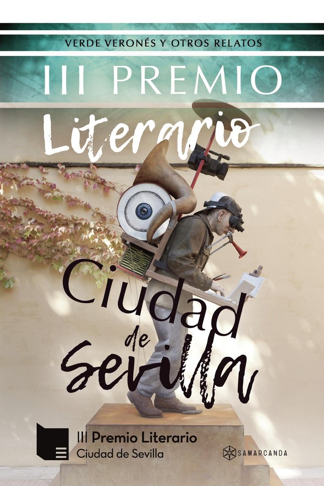 III PREMIO LITERARIO CIUDAD DE SEVILLA VERDE VERONES Y OTRO | portada del libro