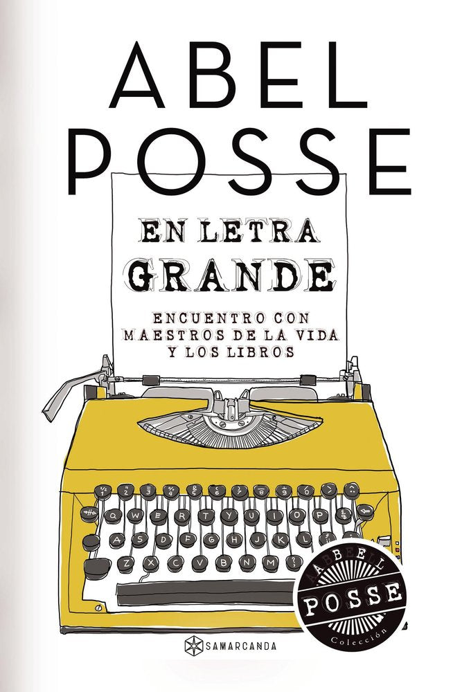 En letra grande, de Posse, Abel | portada del libro