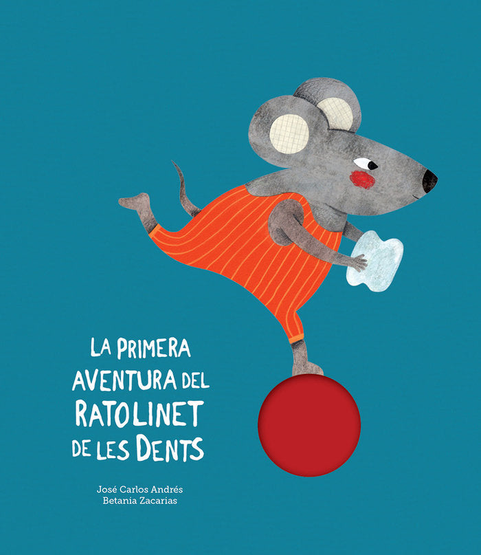 La primera aventura del Ratolinet de les dents, de Andrés, José Carlos | portada del libro