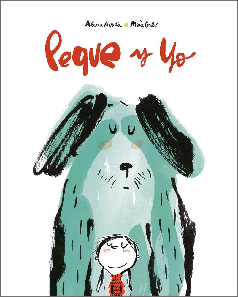 PEQUE Y YO, de ACOSTA, ALICIA | portada del libro