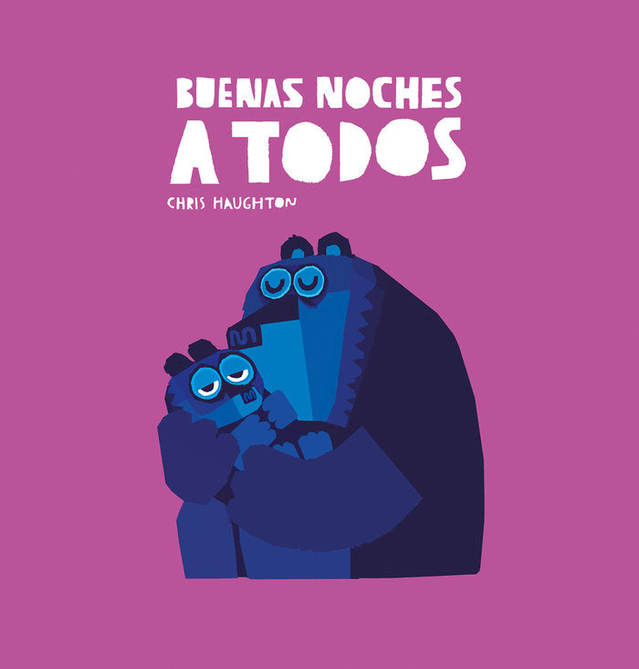 BUENAS NOCHES A TODOS, de HAUGHTON, CHRIS | portada del libro