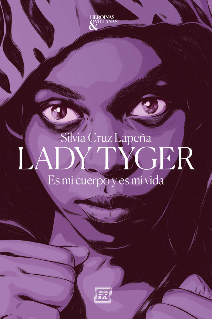 Lady Tyger, de Cruz Lapeña, Silvia | portada del libro