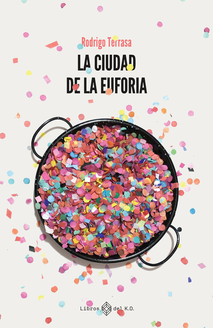 LA CIUDAD DE LA EUFORIA, de RODRIGO, TERRASA | portada del libro
