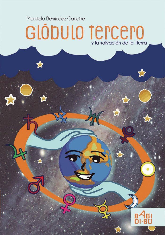 Glóbulo Tercero y la salvación de la Tierra, de Bermúdez Cancine, Maristela | portada del libro