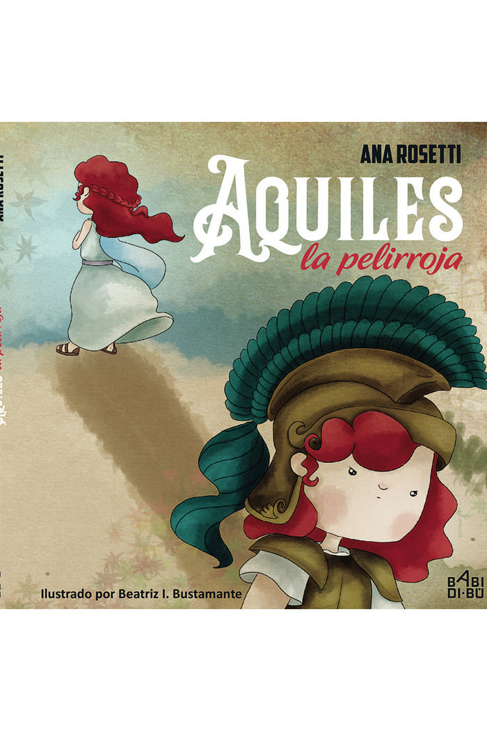 Aquiles la pelirroja, de Rossetti, Ana | portada del libro