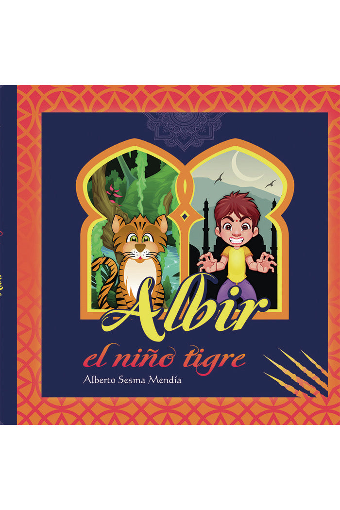 Albir, el niño tigre, de Sesma Mendía, Alberto | portada del libro