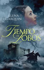 TIEMPO DE LOBOS, de Elena Garquin | portada del libro