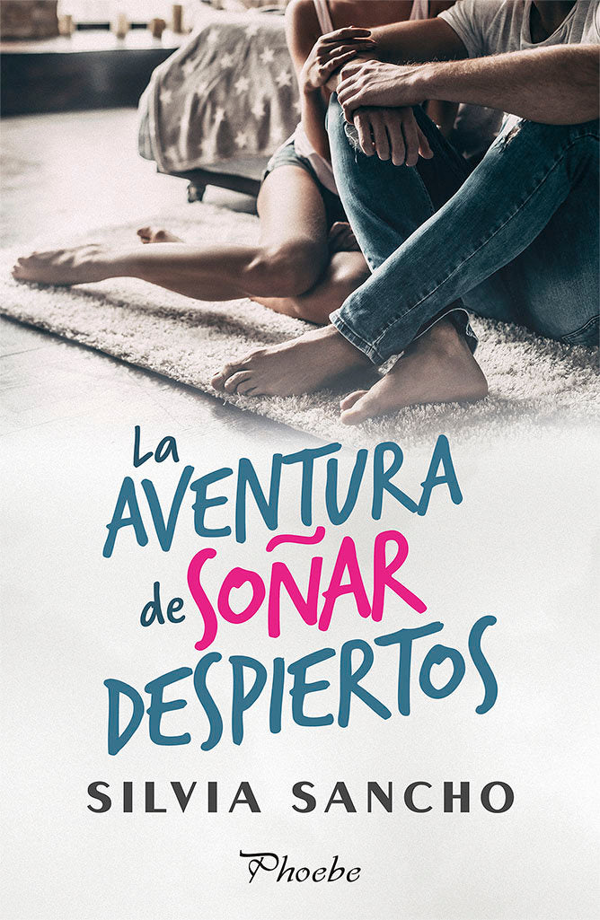 La aventura de soñar despiertos, de Sancho, Silvia | portada del libro