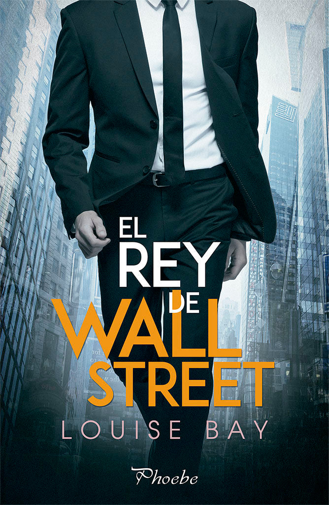 El rey de Wall Street, de Bay, Louise | portada del libro