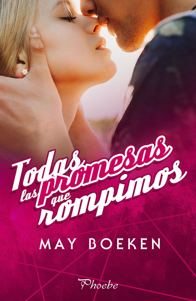 Todas las promesas que rompimos, de Boeken, May | portada del libro