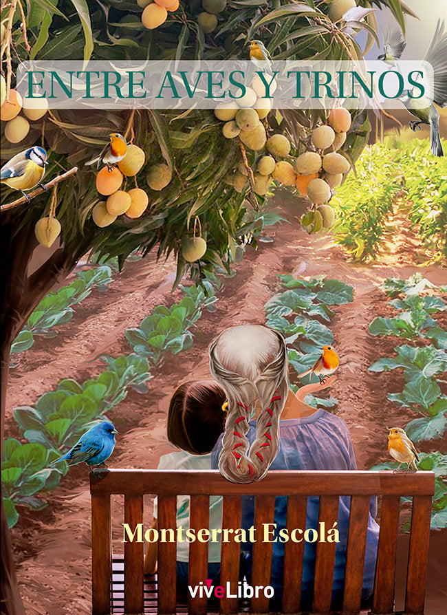 Entre aves y trinos, de ESCOLA, MONTSERRAT | portada del libro